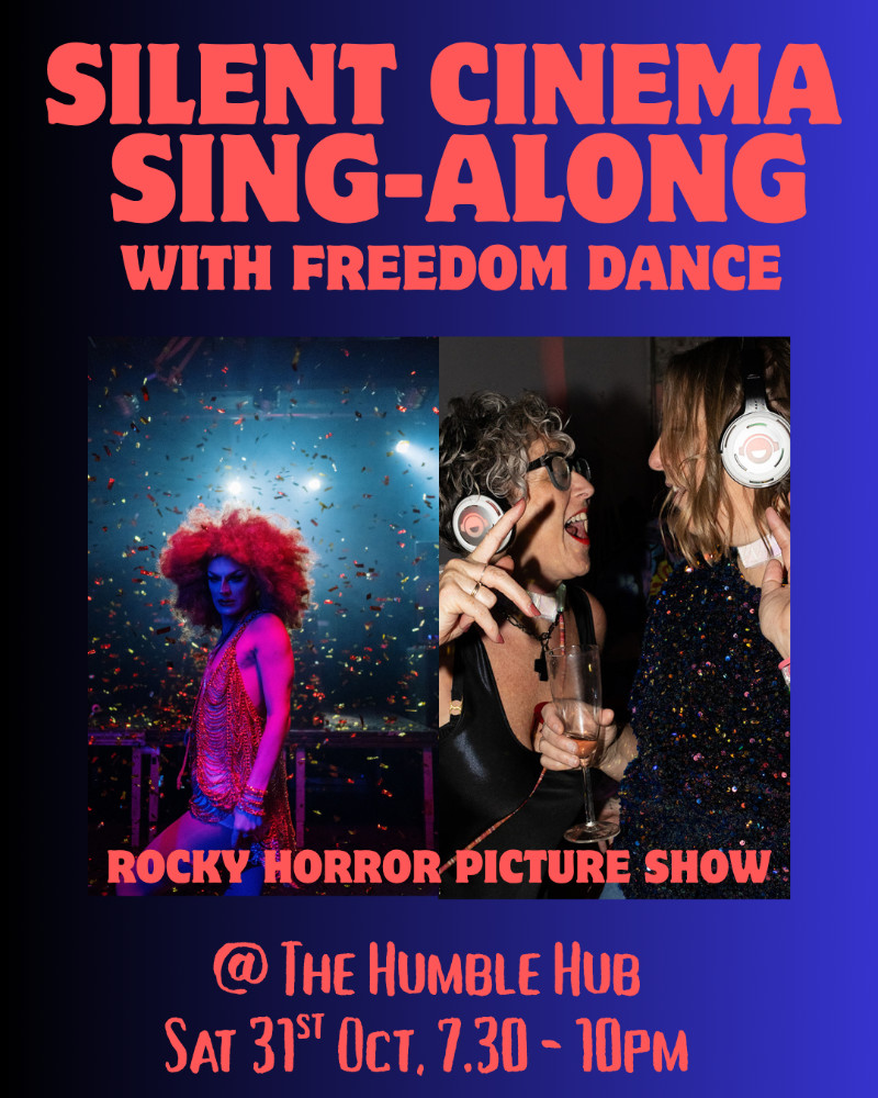 Silent Cinema Sing-Along with Freedom Dance: Rocky Horror Picture Show poster, The Humble Hub, Sat 31 Oct, 7.30-10pm